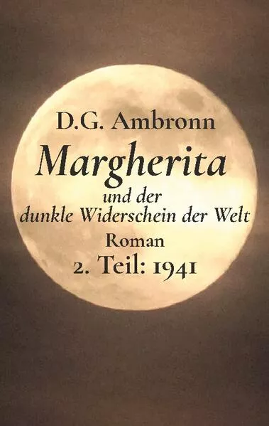 Margherita und der dunkle Widerschein der Welt