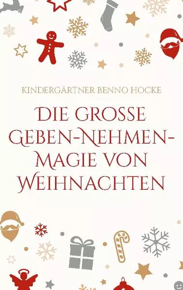 Die große Geben-Nehmen-Magie von Weihnachten