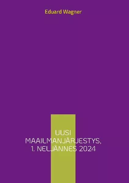 Uusi maailmanjärjestys, 1. neljännes 2024