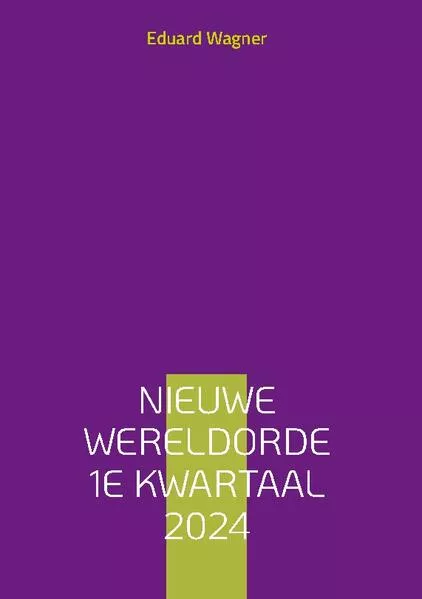 Nieuwe Wereldorde 1e kwartaal 2024