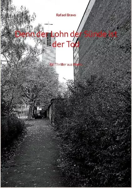 Denn der Lohn der Sünde ist der Tod