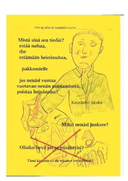 mistä sinä sen tiedät estää nuhaa