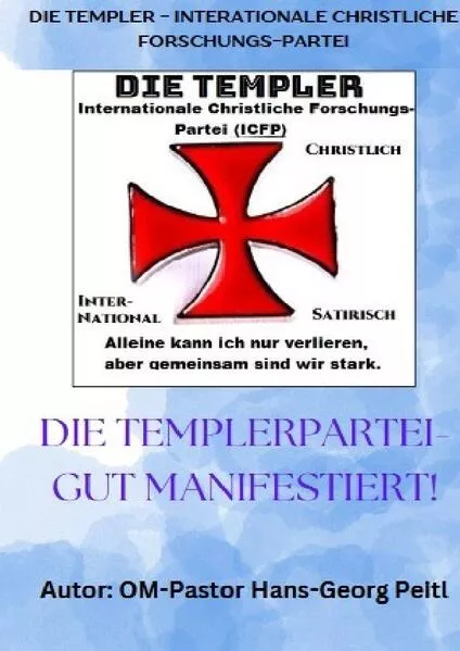 Die Templerpartei - Gut manifestiert!