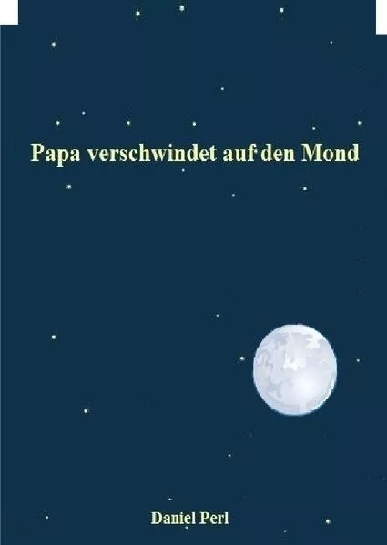 Papa verschwindet auf den Mond