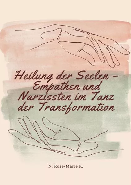 Heilung der Seelen – Empathen und Narzissten im Tanz der Transformation