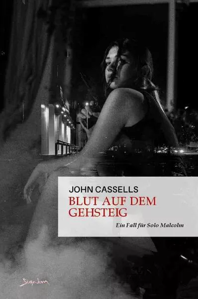 Blut auf dem Gehsteig - Ein Fall für Solo Malcolm