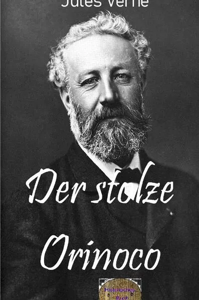 Illustrierte Jules-Verne-Reihe / Der stolze Orinoco