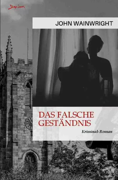 Das falsche Geständnis
