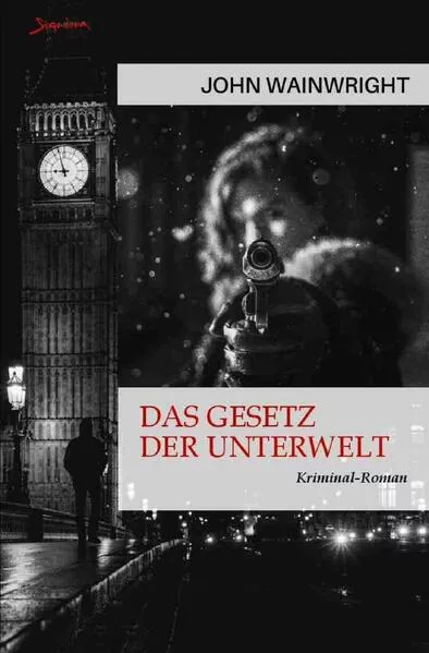 Das Gesetz der Unterwelt
