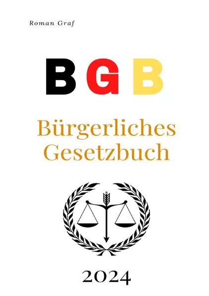 BGB - Das Bürgerliche Gesetzbuch 2024