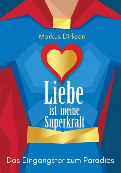 Liebe ist meine Superkraft