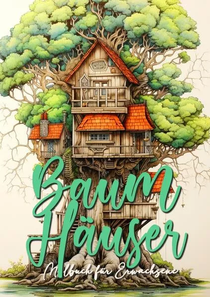 Baumhäuser Malbuch für Erwachsene