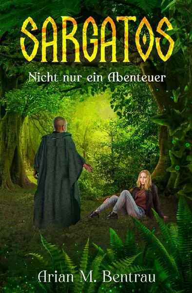 Sargatos / Sargatos - Nicht nur ein Abenteuer