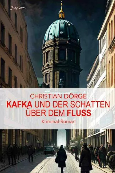 Kafka und der Schatten über dem Fluss