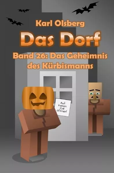 Das Dorf / Das Dorf Band 26: Das Geheimnis des Kürbismanns