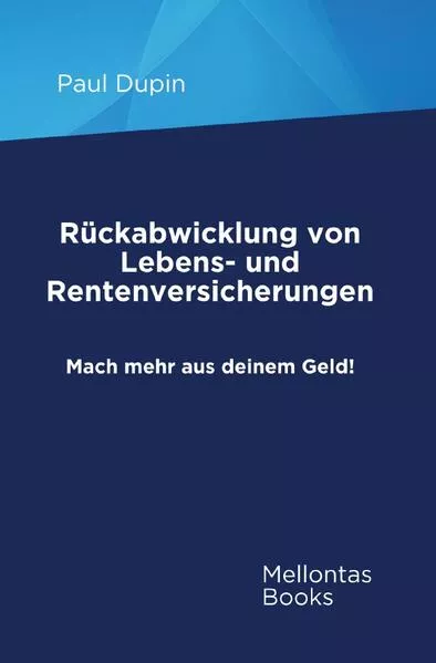 RĂĽckabwicklung von Lebens- und Rentenversicherungen