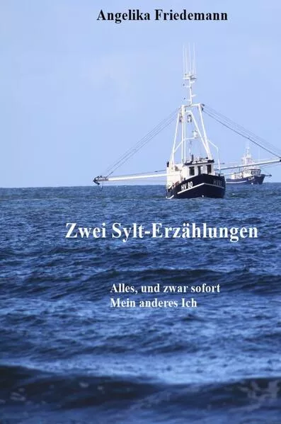 Zwei Sylt-Erzählungen