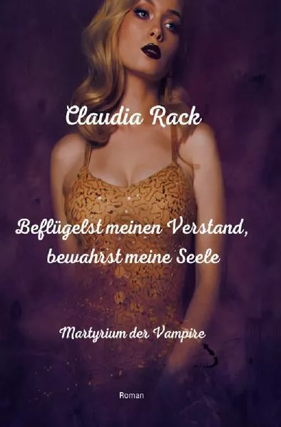 Martyrium der Vampire / BeflĂĽgelst meinen Verstand, bewahrst meine Seele