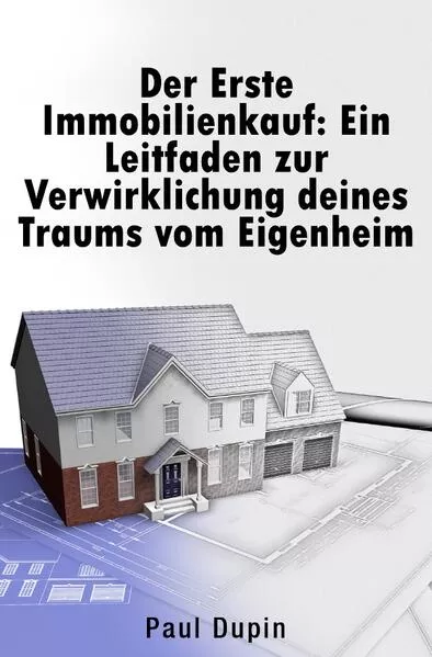Der Erste Immobilienkauf: