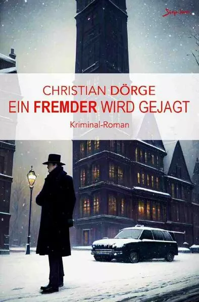 Ein Fremder wird gejagt