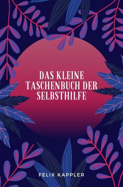 Das kleine Taschenbuch zur Selbsthilfe