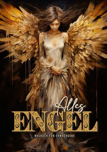 Alles Engel Malbuch für Erwachsene