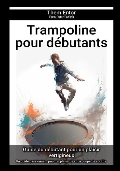 Trampoline pour débutants