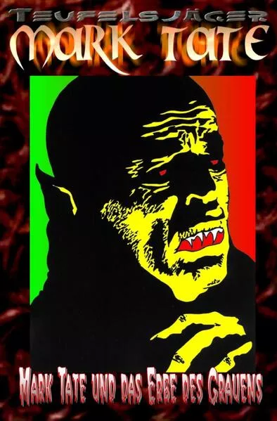 Cover: TEUFELSJÄGER / TEUFELSJÄGER MARK TATE 007: Mark Tate und das Erbe des Grauens