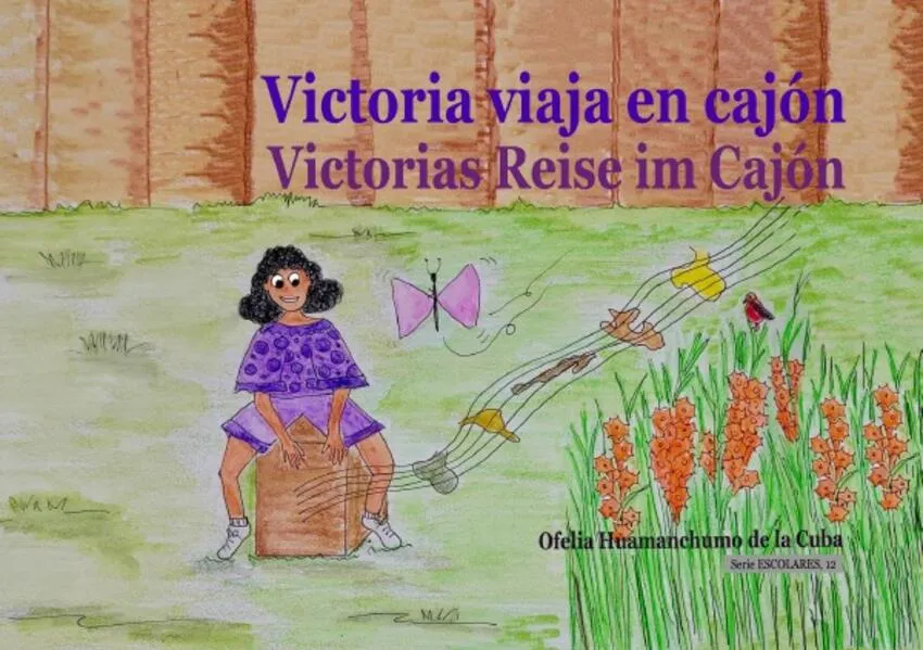 Serie ESCOLARES / Victoria viaja en cajón / Victorias Reise im Cajón