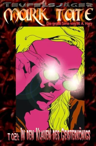 Cover: TEUFELSJÄGER / TEUFELSJÄGER Mark Tate 021: In den Klauen des Geisterkönigs -