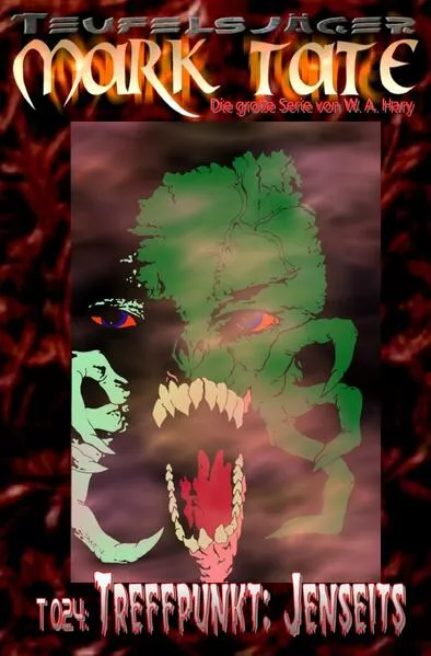 Cover: TEUFELSJÄGER / TEUFELSJÄGER Mark Tate 024: Treffpunkt: Jenseits