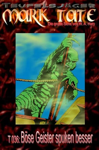 Cover: TEUFELSJÄGER MARK TATE / TEUFELSJÄGER Mark Tate 036: Böse Geister spuken besser