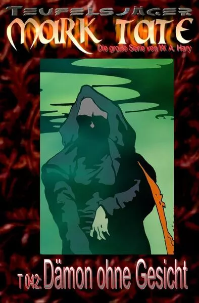 Cover: TEUFELSJÄGER MARK TATE / TEUFELSJÄGER Mark Tate 042: Dämon ohne Gesicht