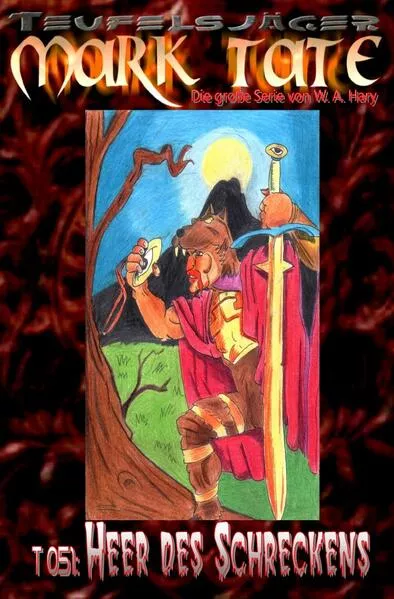 Cover: TEUFELSJÄGER MARK TATE / TEUFELSJÄGER Mark Tate 051: Heer des Schreckens