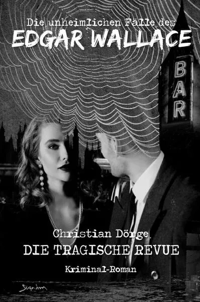 Die unheimlichen Fälle des Edgar Wallace: Die tragische Revue