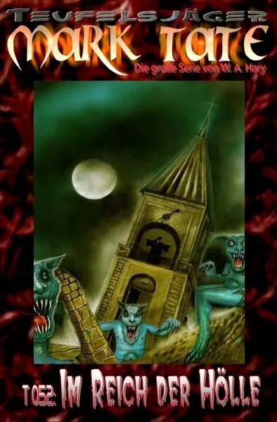 Cover: TEUFELSJÄGER MARK TATE / TEUFELSJÄGER Mark Tate 052: Im Reich der Hölle