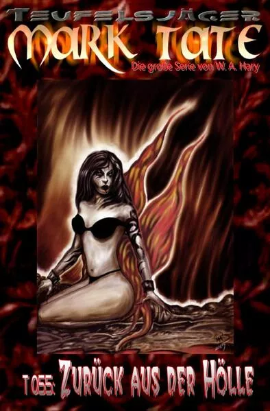 Cover: TEUFELSJÄGER MARK TATE / TEUFELSJÄGER Mark Tate 055: Zurück aus der Hölle