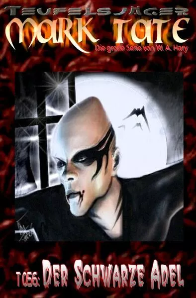 Cover: TEUFELSJÄGER MARK TATE / TEUFELSJÄGER Mark Tate 056: Der Schwarze Adel