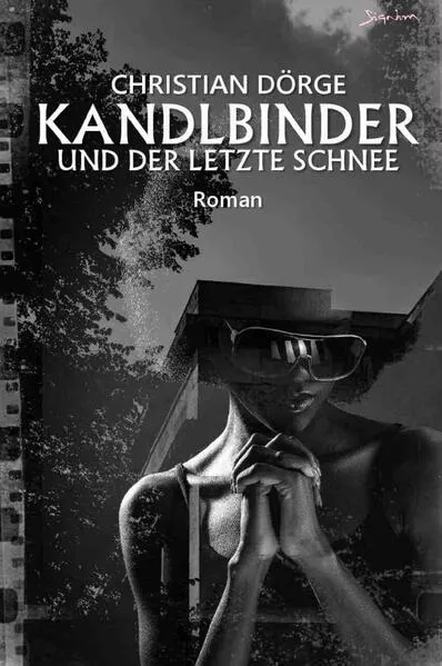 Kandlbinder und der letzte Schnee