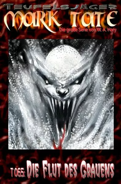 Cover: TEUFELSJÄGER MARK TATE / TEUFELSJÄGER Mark Tate 065: Die Flut des Grauens