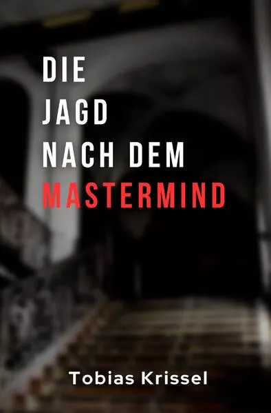 Freising-Krimi / Die Jagd nach dem Mastermind