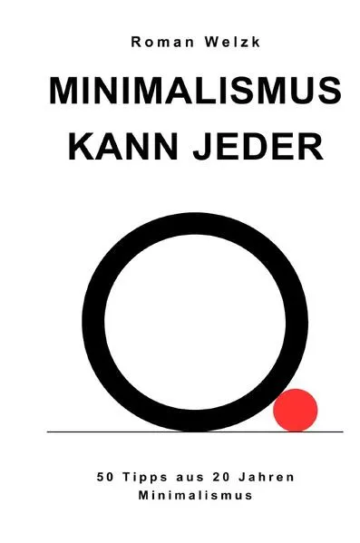 Minimalismus kann jeder