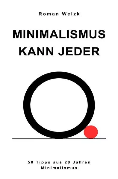 Minimalismus kann jeder