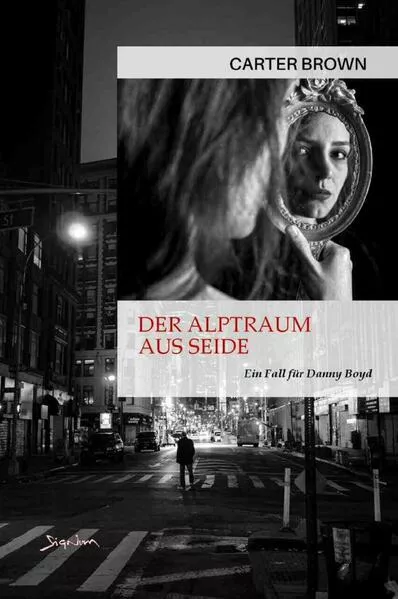 Der Alptraum aus Seide - Ein Fall für Danny Boyd