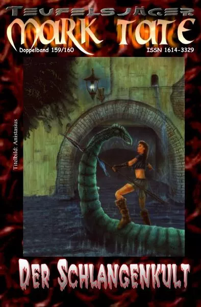 Cover: TEUFELSJÄGER MARK TATE / TEUFELSJÄGER Mark Tate 159-160: Der Schlangenkult