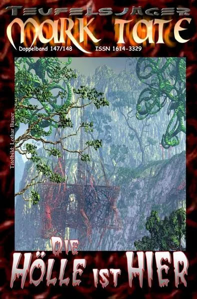 Cover: TEUFELSJÄGER MARK TATE / TEUFELSJÄGER Mark Tate 147-148: Die Hölle ist hier