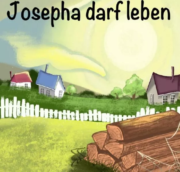 Josepha darf leben