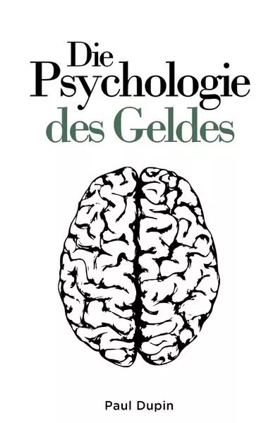 Die Psychologie des Geldes