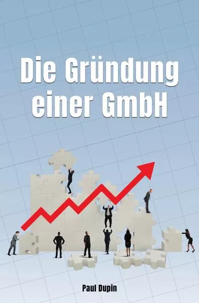 Die GrĂĽndung einer GmbH