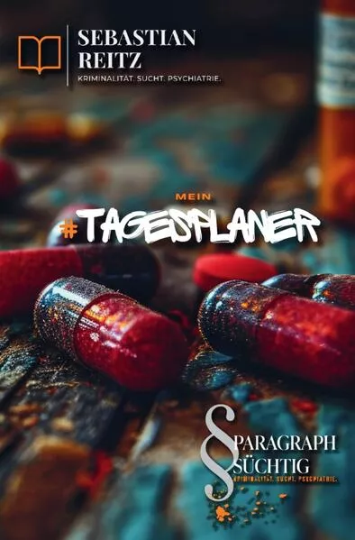 Paragraph Süchtig / Paragraph Süchtig – Mein Tagesplaner